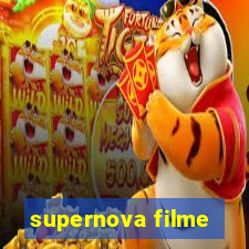 supernova filme